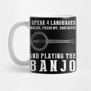 Master of 4 Languages: English, Profanity, Sarcasm, and Banjo! Funny Tee & Hoodie Mug